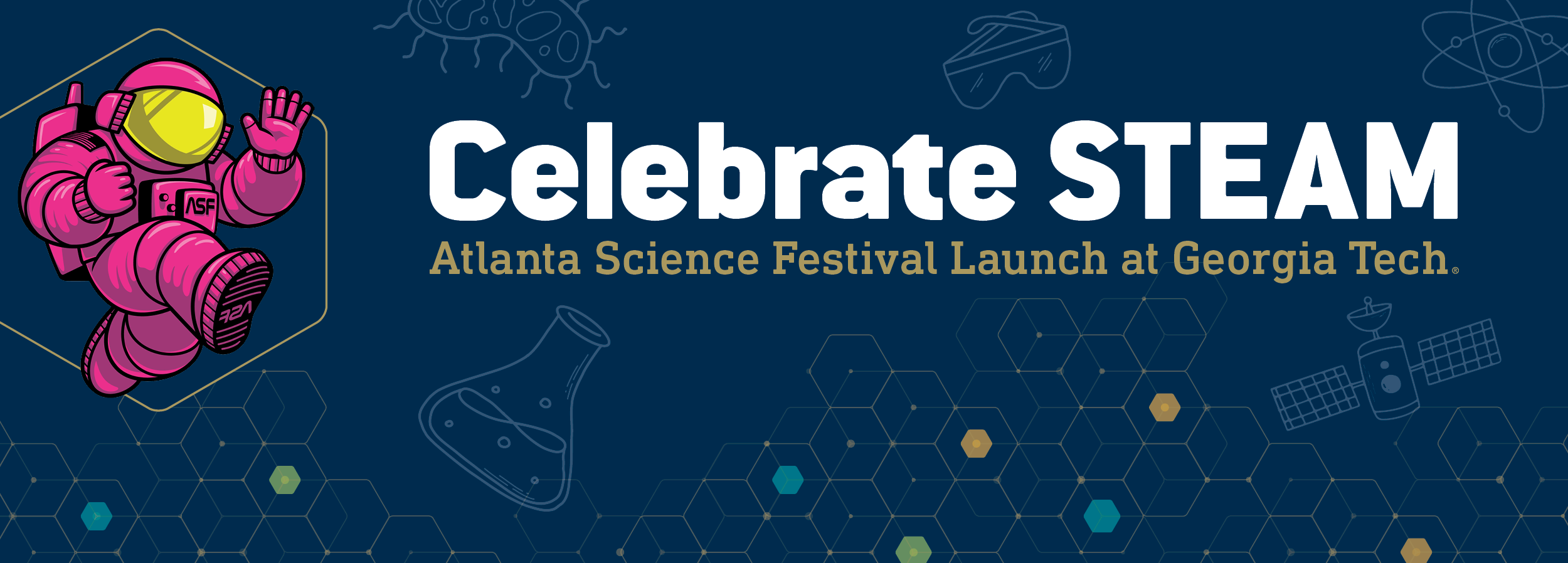 Blue banner with a person in a pink space suit and words announcing lauch of Atlanta Science Festival at Georgia Tech