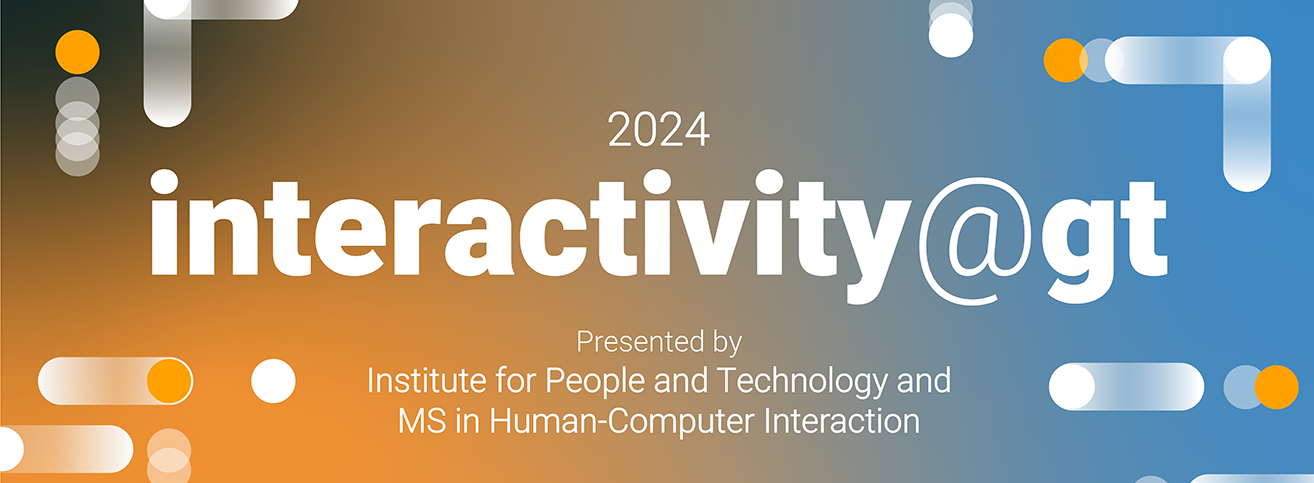 Interactivity@GT 2024 banner image