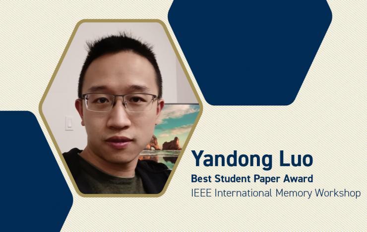 <p>ECE Ph.D. candidate Yandong Luo, winner of the Best Student Paper Award at the 2022 IEEE International Memory Workshop.</p>