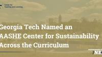 Image shows the Atlanta skyline with text in white reading "Georgia Tech Named an AASHE Center for Sustainability Across the Curriculum."